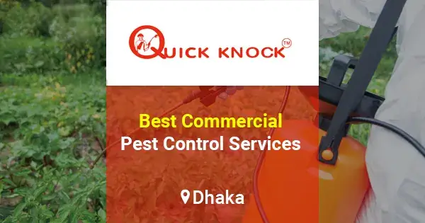 Commercial pest control services in Dhaka | Quick Knock